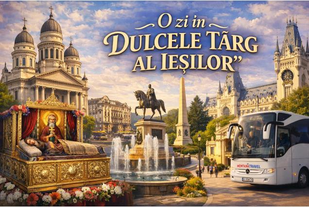 O zi in "DULCELE TARG AL IESILOR" Plecari Galati/Braila: 13iunie si 19septembrie 2026