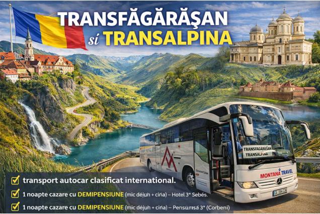 TRANSFAGARASAN si TRANSALPINA Plecari din Galati/Braila: 26iunie, 24iulie, 28august 2026